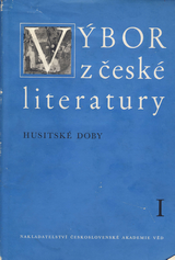 FOTO: Výbor z české literatury doby husitské, sv. 1