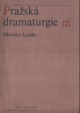 FOTO:Miroslav Laiske: Pražská dramaturgie II.